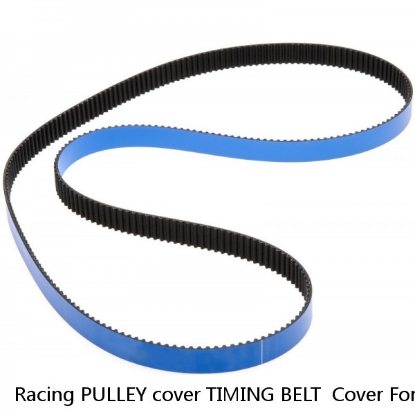 Racing PULLEY cover TIMING BELT  Cover For TOYOTA AE86 Corrolla MR2 MK1 4AGE 16V