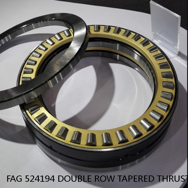 FAG 524194 DOUBLE ROW TAPERED THRUST ROLLER BEARINGS #1 small image